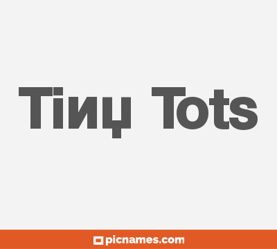 Tiny Tots